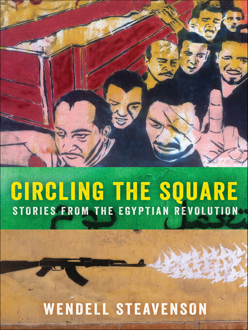 Title details for Circling the Square by Wendell Steavenson - Available